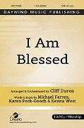 I Am Blessed by Farren Peck-Gooch - Duren Cliff - for SATB and Piano