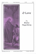 O Love by Hagenberg Elaine George Matheson for SATB and Piano
