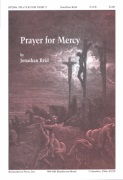 Prayer for Mercy by - Reid Jonathan - Lyte and Boersma for SATB and Piano (O WALY WALY)
