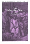 Jesus Refuge of the Weary by Shaw Timothy Savonarola and Wilde for SATB and Piano