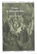 Come Ye Disconsolate by McGrath Ethan Moore and Hastings for SATB and Piano