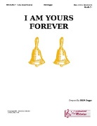 I Am Yours Forever by Dugger Bill D for Handbells 2 Octave