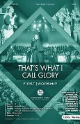 That's What I Call Glory by Bolin Duren Koch - Bolin and Koch - Houston's First Bapt for SATB and Piano