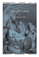 Messiah's Lullaby by Schwoebel David for SATB and Piano