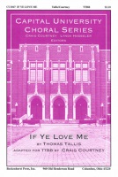 If Ye Love Me by Tallis Thomas - Courtney Craig - for TTBB a cappella