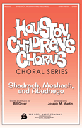 Shadrach Meshach and Abednego by Greer Bill - Martin Joseph M - for Accompaniment CD