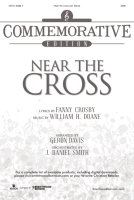 Near the Cross by Doane William Howard - Davis Geron - Fanny Crosfor SATB and Piano