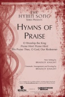 Hymns of Praise by Various - Knight Bradley - for SATB and Piano