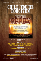 Child You're Forgiven by Gaither Penrod and Williams - Davis and Knight - Bill and Gloria Gaithe for SATB and Piano