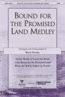 Bound for the Promised Land Medley by Various - Hamby Marty - for SATB and Piano