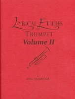 Lyrical Etudes For Trumpet Volume 2 by Snedecor Phil for Trumpet