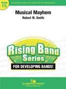 Musical Mayhem by Smith Robert W for Concert Band