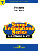 Flutitude by Neeck Larry for Concert Band