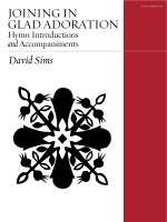Joining In Glad Adoration: Hymn Introductions & Accompaniments