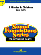 2 Minutes to Christmas by - Shaffer David - for Concert Band