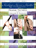 Making Music Matter Book 2 by Ticheli and Rudgers for Bb Clarinet
