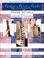 Making Music Matter Book 2 by Ticheli and Rudgers for Bass Clarinet