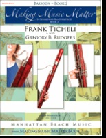Making Music Matter Book 2 by Ticheli and Rudgers for Bassoon