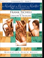 Making Music Matter Book 2 by Ticheli and Rudgers for Euphonium Treble Clef