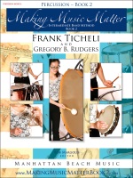 Making Music Matter Book 2 by Ticheli and Rudgers for Percussion