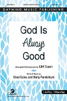 God Is Always Good by Cates and Funderburk - Duren Cliff - for SATB and Piano