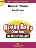 Chimes of Freedom by Smith Robert W for Concert March