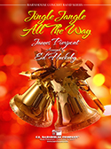 Jingle Jangle All the Way by Pierpont James - Huckeby Ed - for Concert Band
