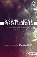 O Come Let Us Adore Him by Adams Craig for Unison/2-Part and Piano