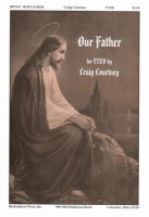 Our Father by Courtney Craig for TTBB and Piano