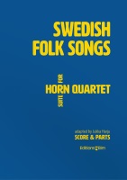 Swedish Folk Songs by Harju Jukka for French Horn Quartet