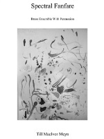 Spectral Fanfare by Meyn Till MacIvor for Brass Ensemble