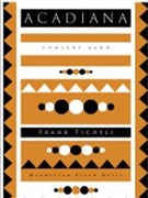 Acadiana by Ticheli Frank for Concert Band