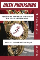 Hands in the Air / Feet on the Ground by - Major / Samuel - for Marching Band