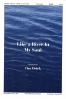 Like a River in My Soul by - Osiek Tim - for SATB and Piano