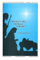 What Star Is This With Beams So Bright by Helvey Howard Coffin and Chandler for SATB and Piano