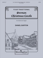 Four Traditional German Christmas Carols by Burton Daniel for Violin/Org