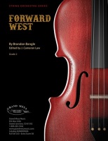 Forward West by Bangle Brandon - Law J Cameron - for String Orchestra