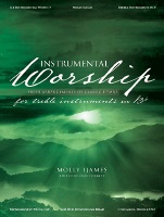 Instrumental Worship - Treble Instruments in B-flat by - Ijames Molly - for Treble Bb