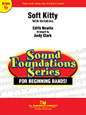Soft Kitty by Newlin Edith - Clark Andy - for Concert Band