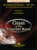 Feuerfest Polka - Op. 269 by Strauss Josef - Longfield Robert - for Concert Band