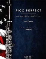Picc Perfect (Bootcamp for the Piccolo Player) by Harris Tracy and Todd for Flute