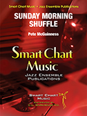 Sunday Morning Shuffle by McGuinness Pete for Jazz Ensemble