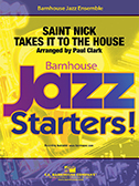 Saint Nick Takes it to the House by - Clark Paul - for Jazz Ensemble