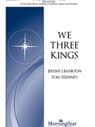 We Three Kings by Hopkins John Henry - Bankson and Trenney - for SATB and Organ