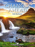 Changes Ahead by Sherburne Erik for Concert Band