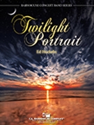 Twilight Portrait by Huckeby Ed for Concert Band