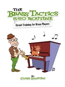Brass Tactics 6/60 Routine by Sanborn Chase for Text