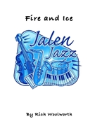 Fire and Ice by Woolworth Rich for Jazz Ensemble