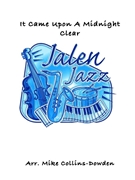 It Came Upon A Midnight Clear by - Collins-Dowden Mike - for Jazz Ensemble