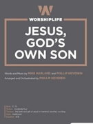 Jesus God's Own Son by Harland and Keveren - Keveren Phillip - for SATB and Piano
